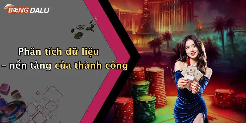 Phân tích dữ liệu – nền tảng của thành công
