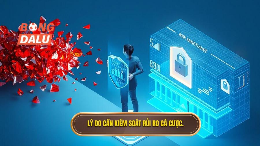 2. Lý do cần kiểm soát rủi ro cá cược.