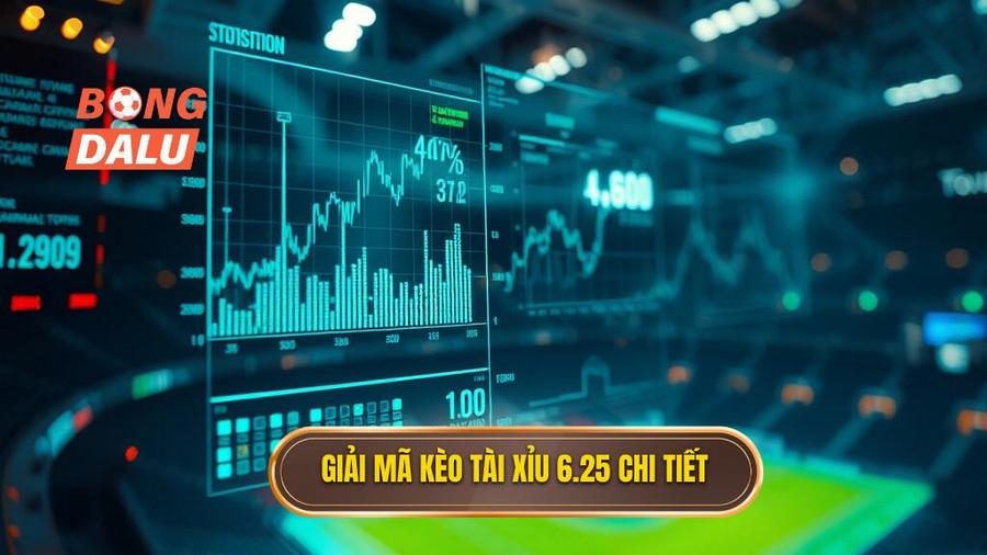 Hiểu rõ bản chất: Kèo tài xỉu 6.25 là gì?